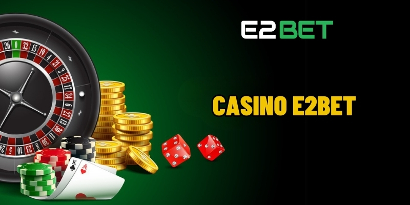Casino E2BET